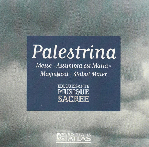Джованни Пьерлуиджи да Палестрина — Месса «Assumpta Est Maria», «Magnificat», «Stabat Mater»