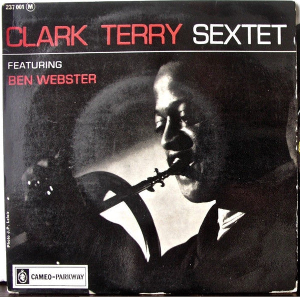 Clark Terry Sextet Featuring Ben Webster – Clark Terry Sextet