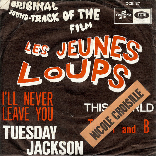 Tuesday Jackson / The T & B – I'll Never Leave You / This World
