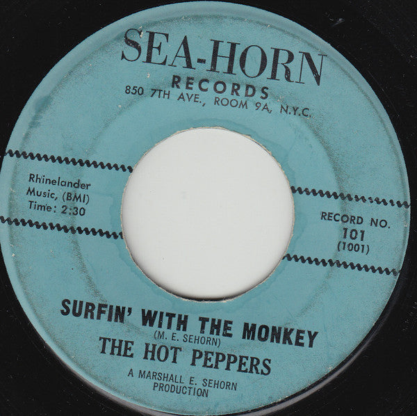 The Hot Peppers (2) – Surfin' With The Monkey / New Orleans Surf