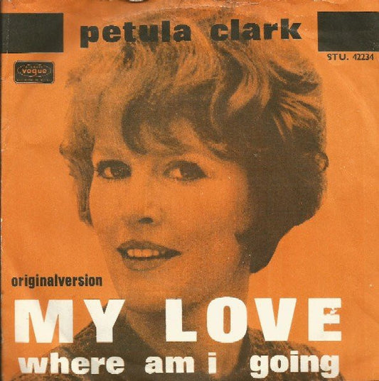 Petula Clark – My Love / Where Am I Going