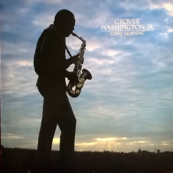 Grover Washington, Jr. – Come Morning