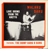 Malaku Daku – Барабаны любви из гетто — photo 1