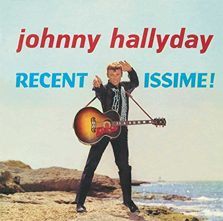 Johnny Hallyday – Recentissime!