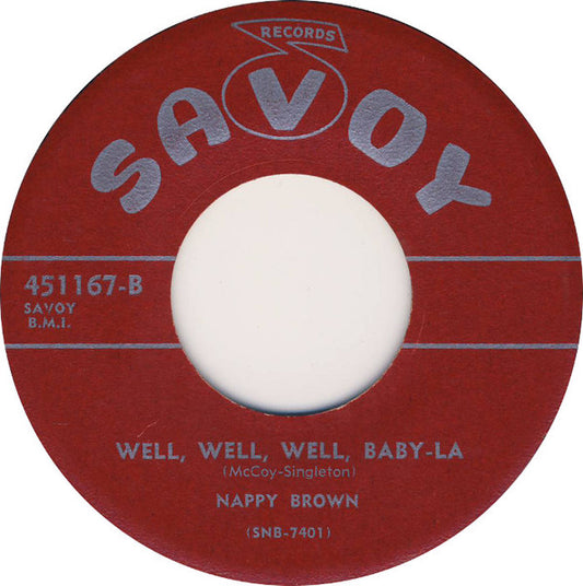 Nappy Brown – Just A Little Love / Well, Well, Well, Baby-La
