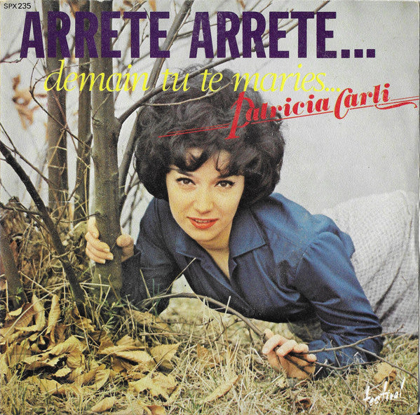 Patricia Carli – Arrête Arrête... Demain Tu Te Maries...
