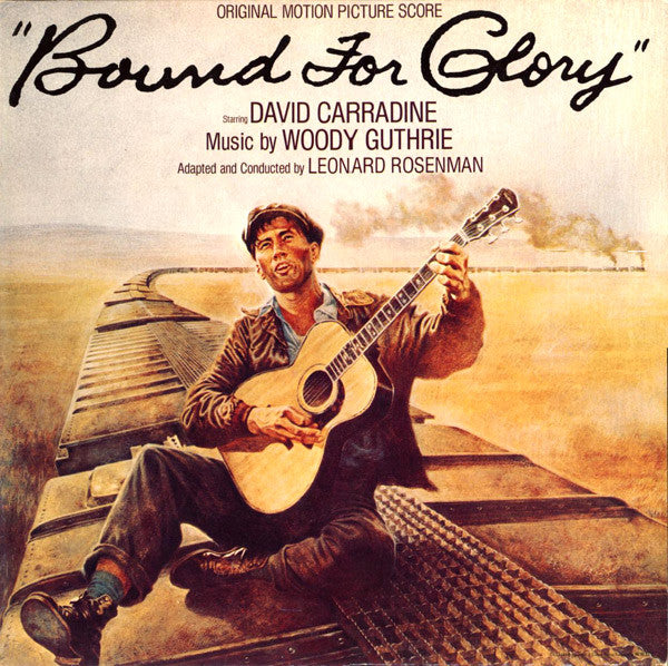 Woody Guthrie, Leonard Rosenman, David Carradine – Bound For Glory - Original Motion Picture Score