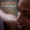 Tassel & Naturel – Food For Thought — photo 1