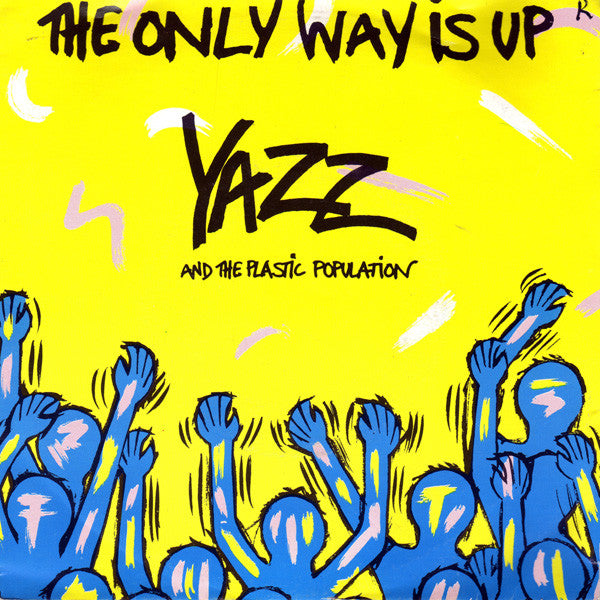 Yazz And The Plastic Population – The Only Way Is Up