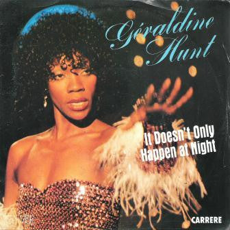 Geraldine Hunt – It Doesn't Only Happen At Night