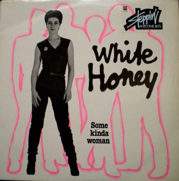 White Honey – Some Kinda Woman