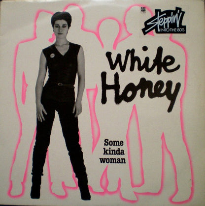 White Honey – Some Kinda Woman