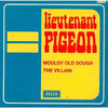 Lieutenant Pigeon – Mouldy Old Dough / The Villain — photo 1