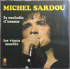 Michel Sardou – La Maladie D'amour — photo 1