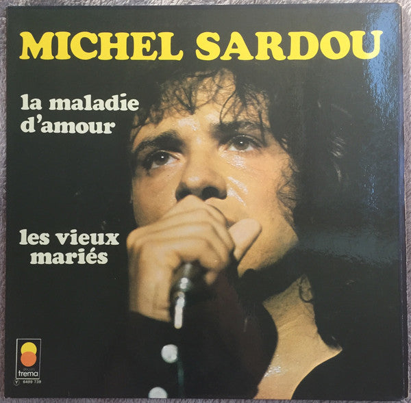 Michel Sardou – La Maladie D'amour