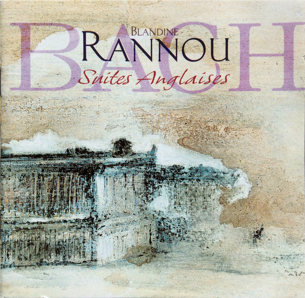Blandine Rannou, Johann Sebastian Bach – Suites Anglaises