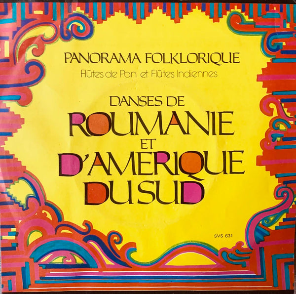 🌍 PANORAMA FOLKLORIQUE – Danses de Roumanie et d'Amérique du Sud | Original Vinyl Records