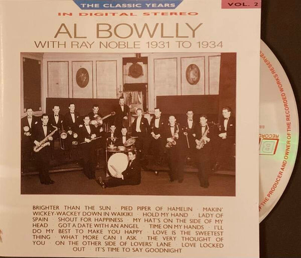 CD Al Bowlly with Ray Noble 1931 to 1934 – The Classic Years Vol. 2
