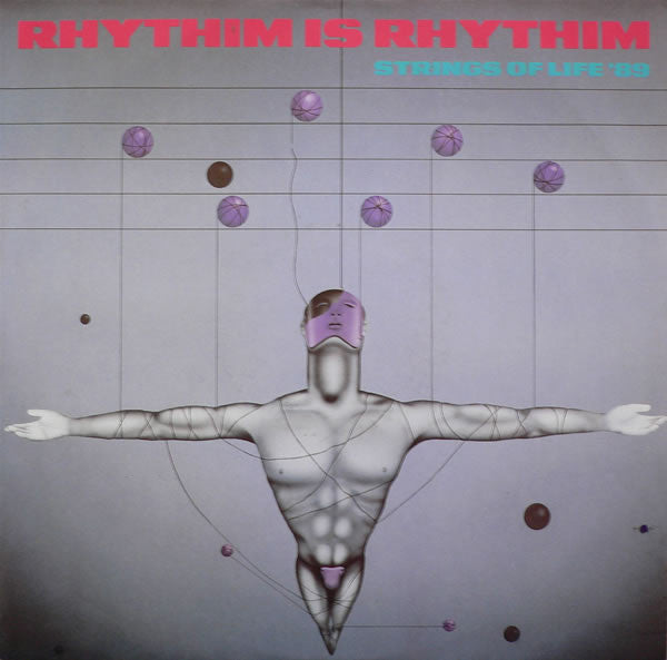 Rhythim Is Rhythim – Strings Of Life '89