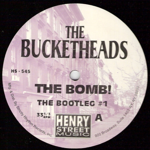 The Bucketheads – The Bomb!