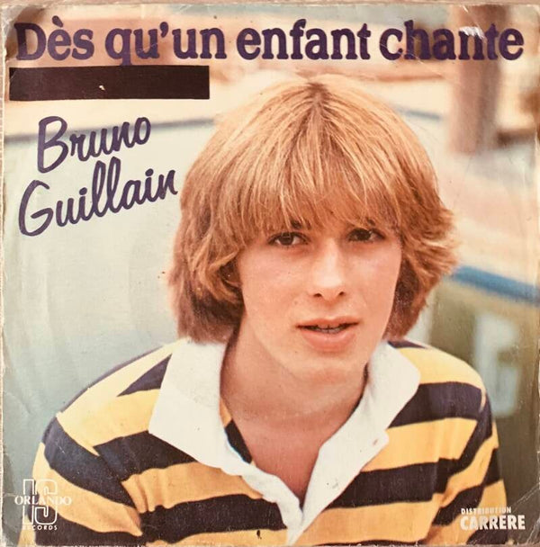 Bruno Guillain – Dès Qu'Un Enfant Chante — Vg+ / Vg+