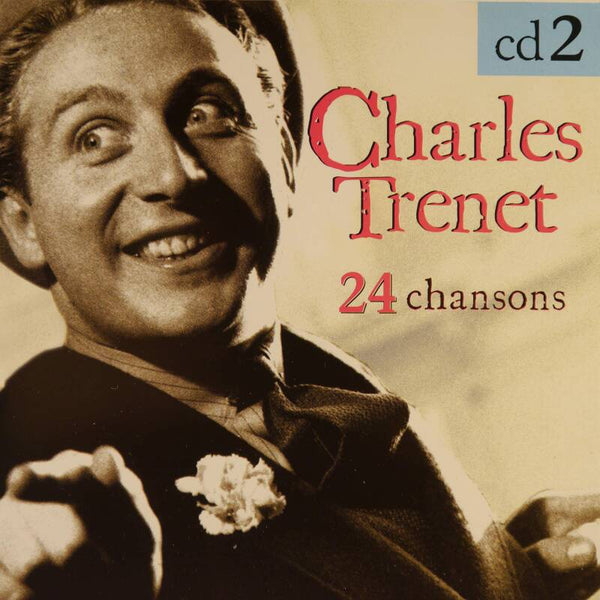 Charles Trenet 24 أغنية المجلد 2