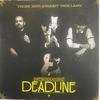 Deadline Those Who Inhabit This Land — NM / Vg+ / 10€ — photo 1