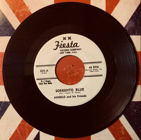 🔲 ANGELO AND HIS FRIENDS Sorrento Blue 7" Vinyl 1957 Fiesta DJ COPY Promo Excellent (EX) THE COLLECTOR