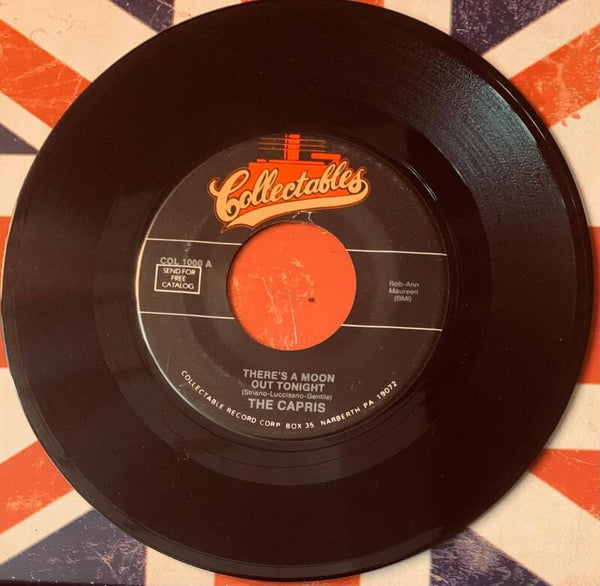 🇺🇸 THE CAPRIS – There's A Moon Out Tonight 7" Vinyl COLLECTABLES US PRESS Excellent (Ex) THE COLLECTOR — Ex