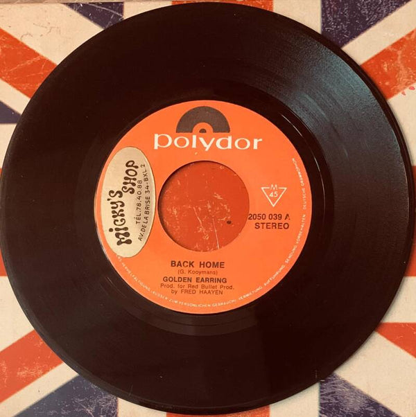 🇳🇱 GOLDEN EARRING – Back Home 7" Vinyl 1970 Polydor GERMAN FIRST PRESS Vg+ THE COLLECTOR — Vg+