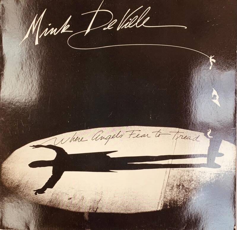 🇪🇺 MINK DEVILLE – Where Angels Fear to Tread (1983) | Оригинальный европейский виниловый LP в стиле рутс-рок