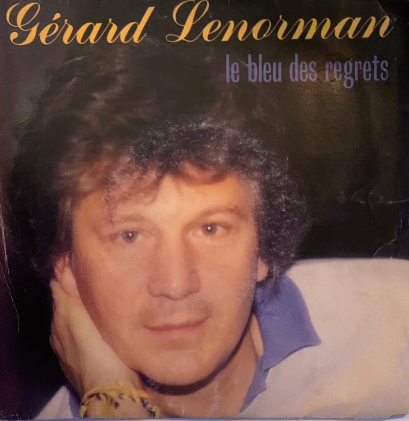 Gérard Lenorman – Le Bleu Des Regrets – فينيل (7 بوصة، 45 دورة في الدقيقة)