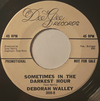 DEBORAH WALLEY Sometimes In The Darkest Hour 45T PROMO Rare (Elvis Leading Lady) — NM — photo 1