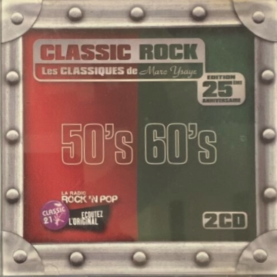 2 компакт-диска Classic Rock - Les Classiques de Marc Ysaye (50-е 60-е) - Юбилейное издание 25 лет