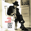 🇺🇸 JOHN LEE HOOKER – Don't Look Back [CD/ألبوم] [Virgin / Pointblank] [أول طبعة أمريكية/أوروبية] [VG+] [بلوز كهربائي حديث] لهواة الجمع — Vg+ / Vg+ — photo 1