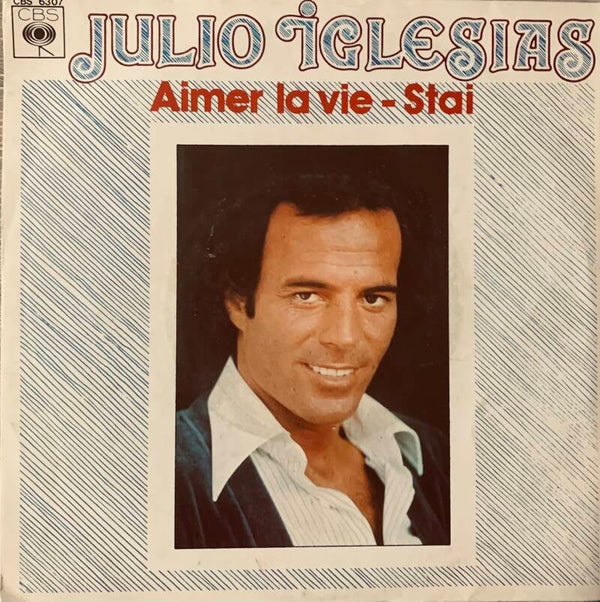 Julio Iglesias – To Love Life / Stay — Vg+ / Vg+