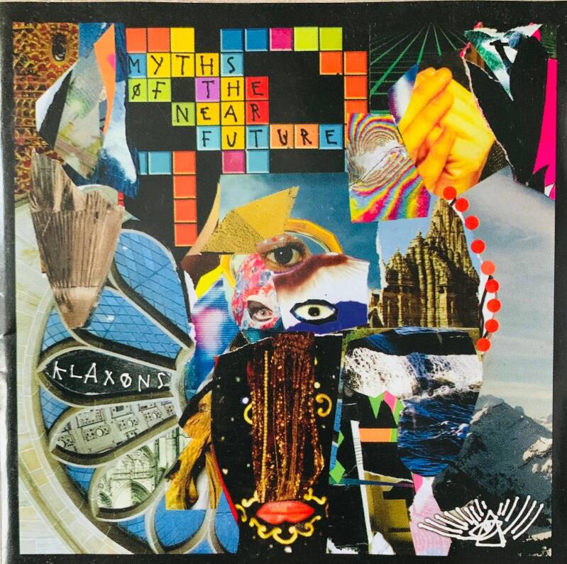 Klaxons myths of the near future cd album cover with vibrant collage and bold colorful layered imagery