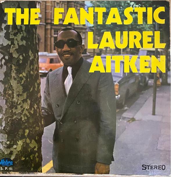 The Fantastic Laurel Aitken — Vg+ / Vg+
