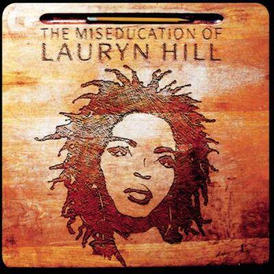 Lauryn Hill – The Miseducation Of Lauryn Hill