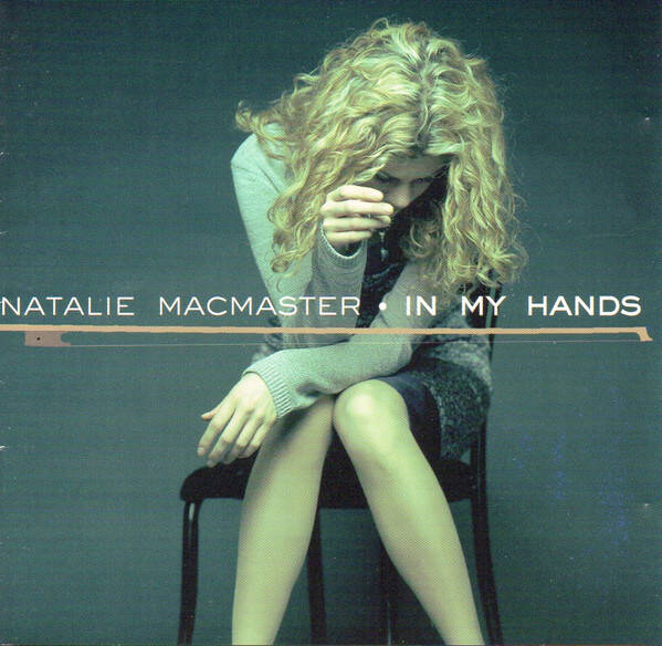 NATALIE MacMASTER: IN MY HANDS (1999) CD