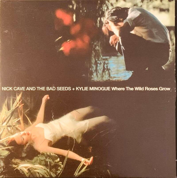 CD-сингл Nick Cave & The Bad Seeds + Kylie Minogue – Where The Wild Roses Grow