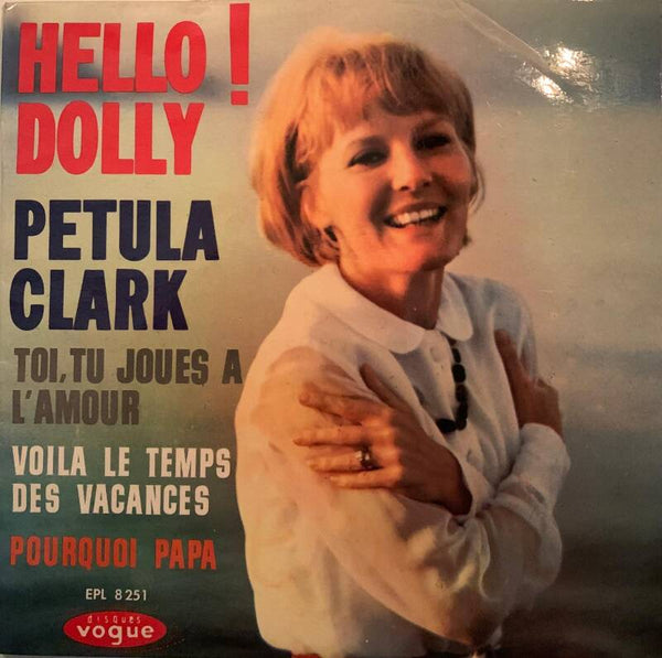 Petula Clark ‎– Hello ! Dolly