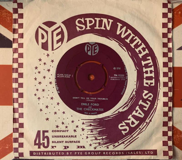 🔲 EMILE FORD & THE CHECKMATES – Don't Tell Me Your Troubles 7" Vinyl 1959 Pye ORIGINAL UK SLEEVE Excellent (EX) THE COLLECTOR