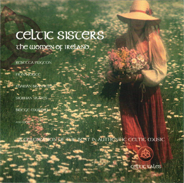 Various ‎– Celtic Sisters, The Women Of Ireland — NM / Vg+