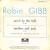Robin Gibb ‎– Saved By The Bell / Mother And Jack — photo 3