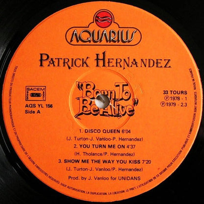 Patrick Hernandez ‎– Born To Be Alive