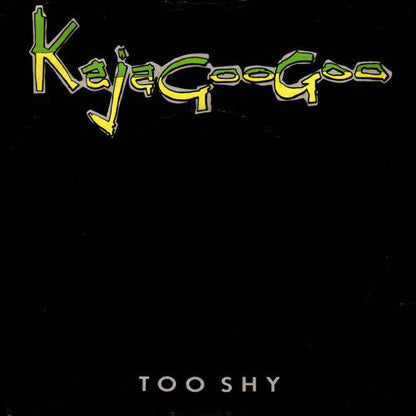 Kajagoogoo ‎– Too Shy