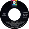Bo Donaldson And The Heywoods* ‎– Billy, Don't Be A Hero / Don't Ever Look Back — photo 1
