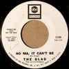 Glad ‎– Let's Play Make Believe / No Ma, It Can't Be — photo 2
