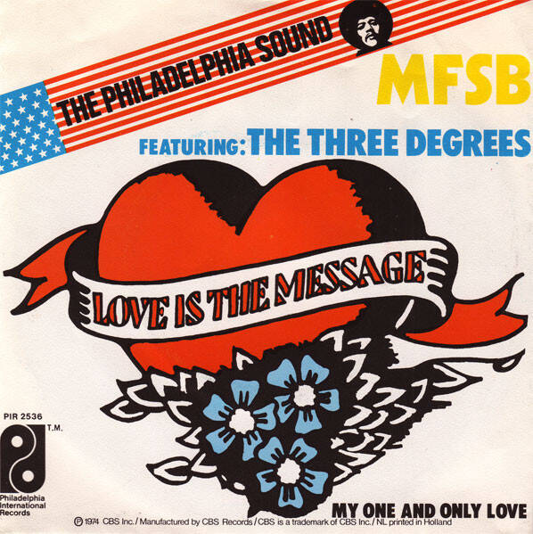 MFSB при участии The Three Degrees — Love Is The Message